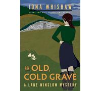 Iona Whishaw An Old, Cold Grave (Tascabile) Lane Winslow Mystery