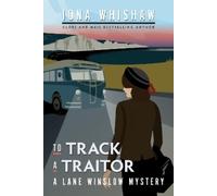 Iona Whishaw To Track a Traitor (Tascabile) Lane Winslow Mystery