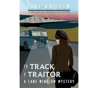 Iona Whishaw To Track a Traitor (Tascabile) Lane Winslow Mystery