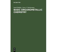 Ionel Haiduc Jerry J. Zuckerma Basic Organometallic Chemistr (Copertina rigida)