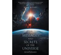 Ionel Rotaru The Messages and Secrets of the Universe (Tascabile)