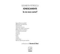 Ionescamente. Io ne esco come?