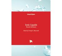 Ionic Liquids - Recent Advances