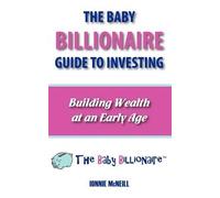 Ionnie McNeill The Baby Billionaire Guide to Investing (Tascabile)