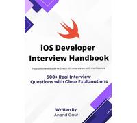iOS Developer Interview Handbook: 500+ Real Interview Questions with Clear Explanations