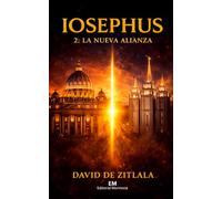 IOSEPHUS 2: LA NUEVA ALIANZA