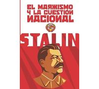 Iósif Stalin El marxismo y la cuestión nacional (Tascabile)