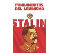 Iósif Stalin Fundamentos del leninismo (Tascabile)