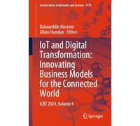 Iot and Digital Transformation: Innovating Business Models for the Connected World, Icbt 2024 (4)