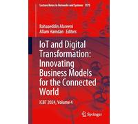 Iot and Digital Transformation: Innovating Business Models for the Connected World, Icbt 2024 (4)