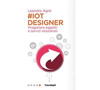 #IoT designer. Progettare oggetti e servizi relazionali