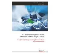 IoT-Enabled Early Plant Health Detection via Leaf Image Analysis: A Lightweight Deep Learning Framework for Precision Farming