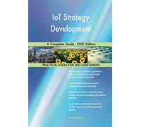 IoT Strategy Development A Complete Guide - 2021 Edition
