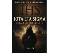 Iota eta sigma. Il marchio dell'eletto