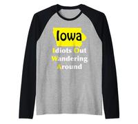 Iowa Idioti Fuori Vagando Intorno Maglia con Maniche Raglan