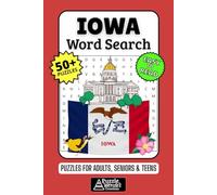 Iowa Word Search Puzzle Book: 50+ Fun & Easy-to-Read Puzzles Exploring The Hawkeye State, Farming & The Heartland, Gift for Iowans & Visitors, Adults, Seniors & Teens