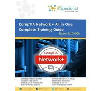 Ip Specialist CompTIA Network+ All in One Complete Training Guide By (Tascabile)