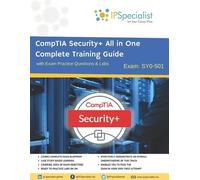 Ip Specialist CompTIA Security+ All in One Complete Training Guide w (Tascabile)