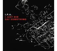 IPA I Just Did Say Something (CD) Album