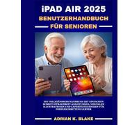 iPad Air 2025 (M3) BENUTZERHANDBUCH FÜR SENIOREN