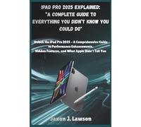 iPad Pro 2025 Explained: “A Complete Guide to Everything You Didn’t Know You Could Do": Explore the Cutting-Edge Features, Hidden Functions, and Future-Ready Tech of Apple's Most Powerful Tablet Yet