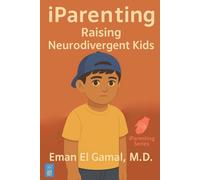 iParenting: Raising Neurodivergent Kids