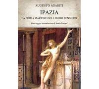 Ipazia. La prima martire del libero pensiero