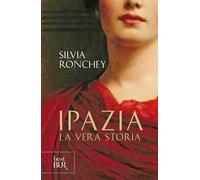 Ipazia. La vera storia