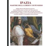 Ipazia, martire della libertà di pensiero: Augusto Agabiti, Claudia Casoretti, Jules Barni, Alessandro Chiappelli.