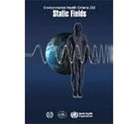 Ipcs Static Fields (Tascabile) Environmental Health Criteria