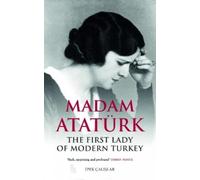 Ipek Calislar Madam Ataturk (Tascabile)