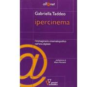 Ipercinema. L'immaginario cinematografico nell'era digitale