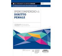 Ipercompendio di Diritto Penale 2025 - Fondamenti della disciplina - Glossario dei principali argomenti