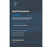 IperFormazione LAB™: Metodo, tecnologia e dati per formazione, performance e sviluppo organizzativo