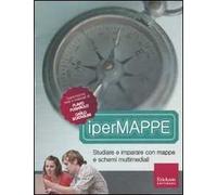 IperMappe. Studiare e imparare con mappe e schemi multimediali. CD-ROM. Con libro