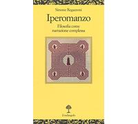 Iperomanzo. Filosofia come narrazione complessa