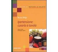 Ipertensione: curarla a tavola