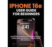 iPhone 16e User Guide For Beginners.: Step-by-Step Instructions with Pictures to Help You Unlock, Set Up, and Use Your iPhone 16e iOS 18 With Confidence.