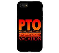 iPhone SE (2020) / 7/8 PTO Prepare The Others I'm Going On Vacation Case -