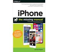 iPhone: The Missing Manual: The Book That Should Have Been in the Box
