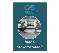 Ipnosi Conversazionale: Per Manager, Politici, Dirigenti, Avvocati e Terapisti
