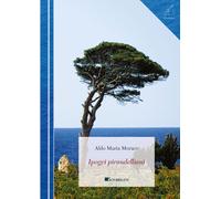 Ipogei pirandelliani - Morace Aldo Maria