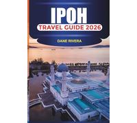 IPOH TRAVEL GUIDE 2026: Street Food, Cave Temples, Hot Springs, and Things To Do in Malaysia’s Heritage Town
