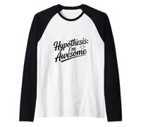 Ipotesi: I'm Awesome - Festeggia la Tua Fiducia Maglia con Maniche Raglan
