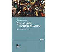 Ipotesi sulla nozione di teatro