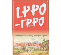 Ippo Ippo Step by Step: A Devotional Journey Through Japan