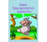 Ippo l'ippopotamo salterino