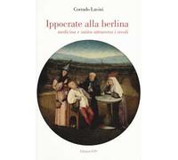 Ippocrate alla berlina. Medicina e satira attraverso i secoli