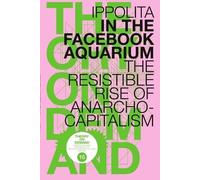 Ippolita In the Facebook Aquarium (Tascabile)