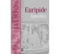 Ippolito. Con e-book. Con espansione online. Per il Liceo classico [2 Volumi]
